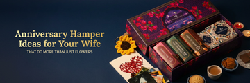 Anniversary Hamper Ideas for Your Wife That Do More Than Just Flowers