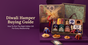 Diwali Hamper Buying Guide: How to Pick the Right Edible Gift for Every Relationship
