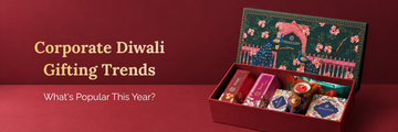 Corporate Diwali Gifting Trends: What's Popular This Year?